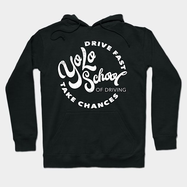 YOLO School of Driving Hoodie by LaughingCoyote